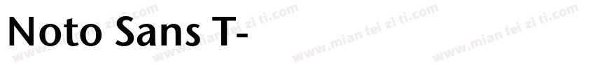 Noto Sans T字体转换